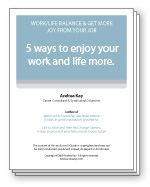 5 ways to enjoy your work and life more.